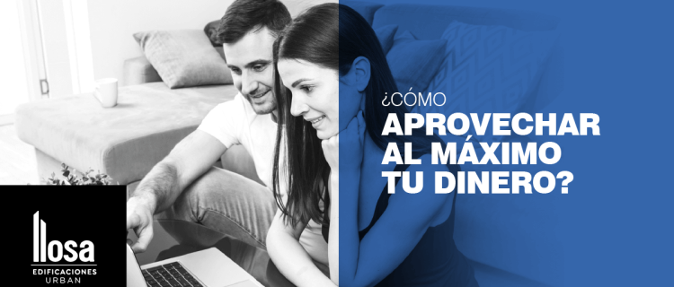 ¿Cómo aprovechar al máximo TU DINERO?